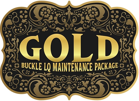 Gold Buckle LQ Maintenance Package